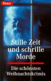 Stille Zeit und schrille Morde. Die schönsten Weihnachtskrimis.