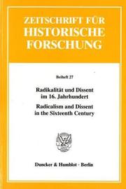 Zeitschrift f ur Historische Forschung. Beiheft 27: Radikalit at und Dissent im 16. Jahrhundert