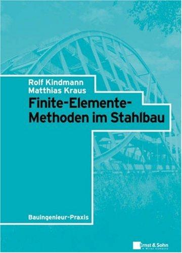 Finite-Elemente-Methoden im Stahlbau
