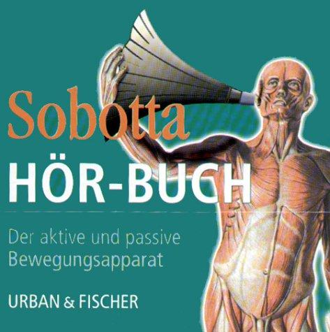 Sobotta Hör- Buch. 2 CDs. Der aktive und passive Bewegungsapparat