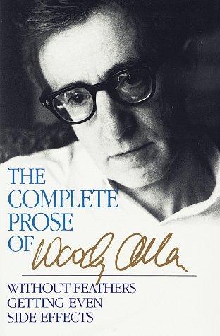 The complete prose of Woody allen