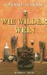 Wie Wilder Wein