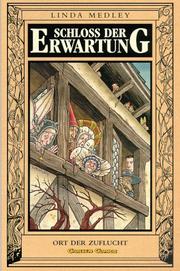 Schloss der Erwartung, Bd.2, Ort der Zuflucht