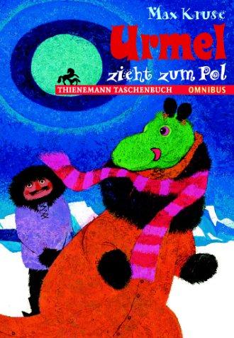Urmel zieht zum Pol. ( Ab 6 J.).