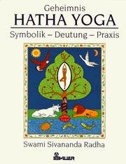 Geheimnis Hatha- Yoga. Symbolik, Deutung, Praxis