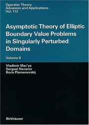 Asymptotic theory of elliptic boundary value problems in singularly perturbed domains