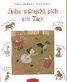 Julia wünscht sich ein Tier.
