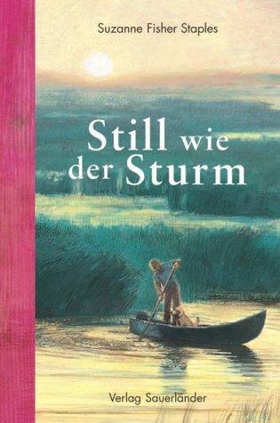 Still wie der Sturm.