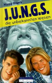 JUNGS (J.U.N.G.S.) die unbekannten Wesen. ( Ab 12 J.)