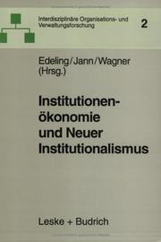 Institutionenökonomie und Neuer Institutionalismus