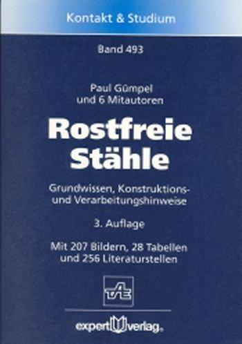 Rostfreie Stähle. Grundwissen, Konstruktions- und Verarbeitungshinweise