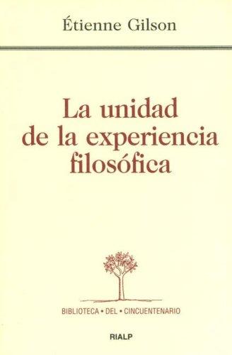 Unidad de La Experiencia Filosofica, L a