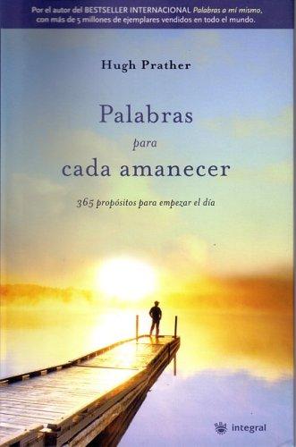 Palabras para cada amanecer ((Morning Notes: 365 Meditations to Wake You Up)