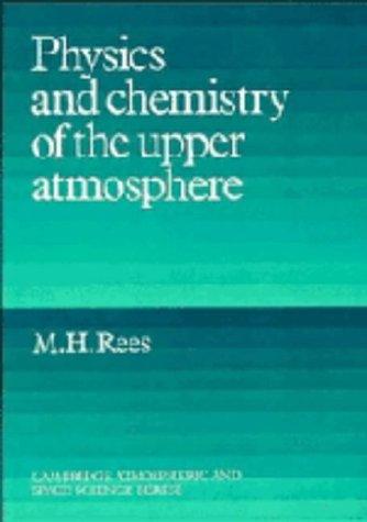 Physics and chemistry of the upper atmosphere