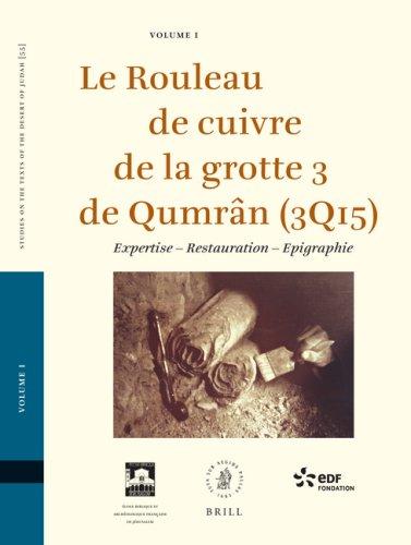 Le rouleau de cuivre de la grotte 3 de Qumrân (3Q15)