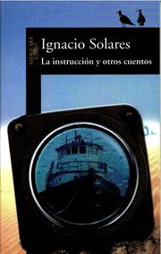 La instruccion y otros cuentos/ Instructions and Other Tales