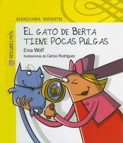 El Gato de Berta Tiene Pocas Pulgas (Descubrimos)