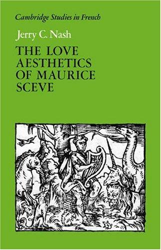The love aesthetics of Maurice Scève