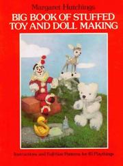 Big Book of Stuffed Toy and Dollmaking
