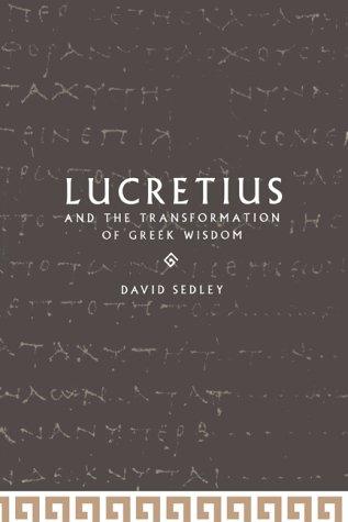 Lucretius and the transformation of Greek wisdom