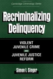 Recriminalizing Delinquency