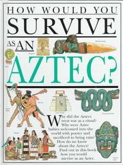 How would you survive as an Aztec?