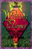The official know-it-all guide to The complete wedding planner