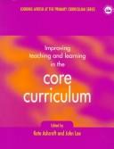 Improving teaching and learning in the core curriculum
