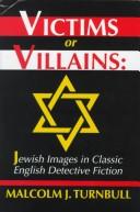 Victims or villains