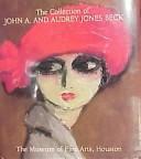 The Collection of John A. and Audrey Jones Beck