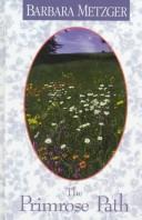 The Primrose Path