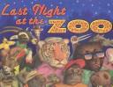 Last night at the zoo
