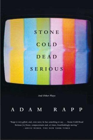 Stone cold dead serious, and other plays