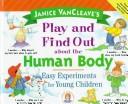 Janice VanCleave's play and find out about the human body