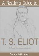 A reader's guide to T.S. Eliot