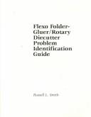 Flexo folder-gluer/rotary diecutter problem identification guide
