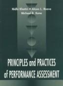 Principles and practices of performance assessment