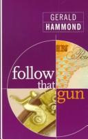 Follow that gun