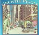 Gruntle Piggle takes off