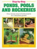 Step-by-step ponds, pools, and rockeries