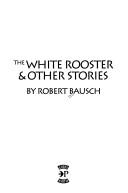 The white rooster & other stories