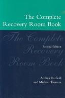 The complete recovery room book
