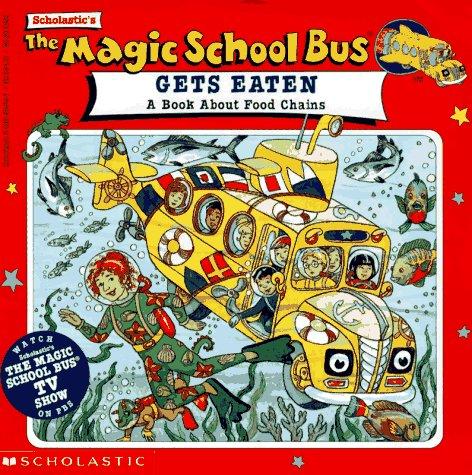 The Magic School Bus Gets Eaten