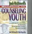 Josh McDowell's handbook on counseling youth