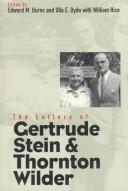 The letters of GertrudeStein and Thornton Wilder