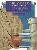The world in the time of Tutankhamen