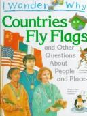 I wonder why countries fly flags