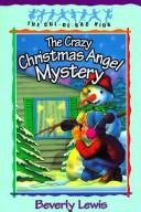 The crazy Christmas angel mystery