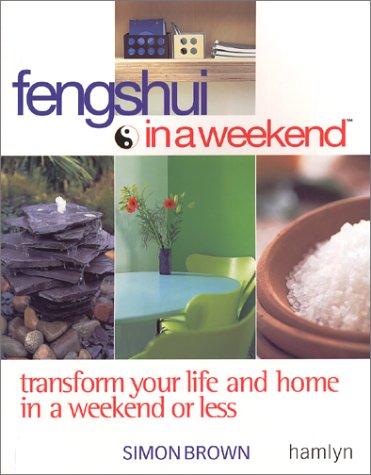 Feng shui in a weekend