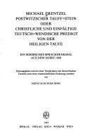 Postwitzscher Tauff-Stein, oder, Christliche und einfältige teutsch-wendische Predigt von der heiligen Taufe